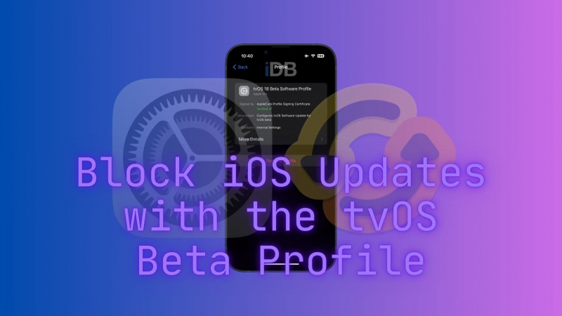   Как да блокирате актуализации на iOS с бета профила на tvOS.